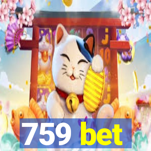 759 bet